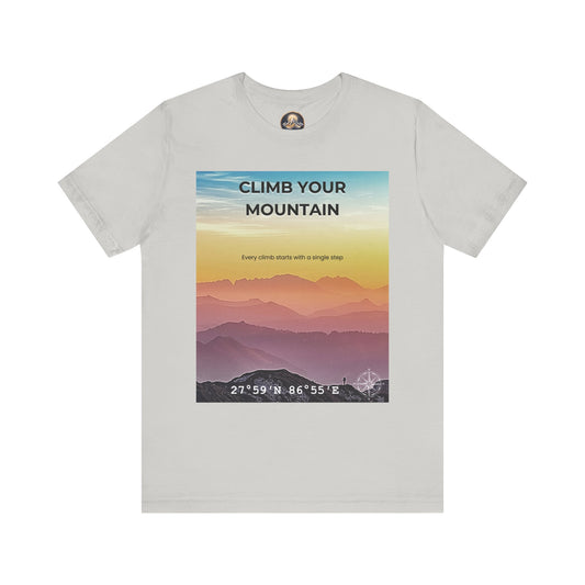 Climb Your Mountain Unisex Tee - Adventure Inspired Graphic T-Shirt