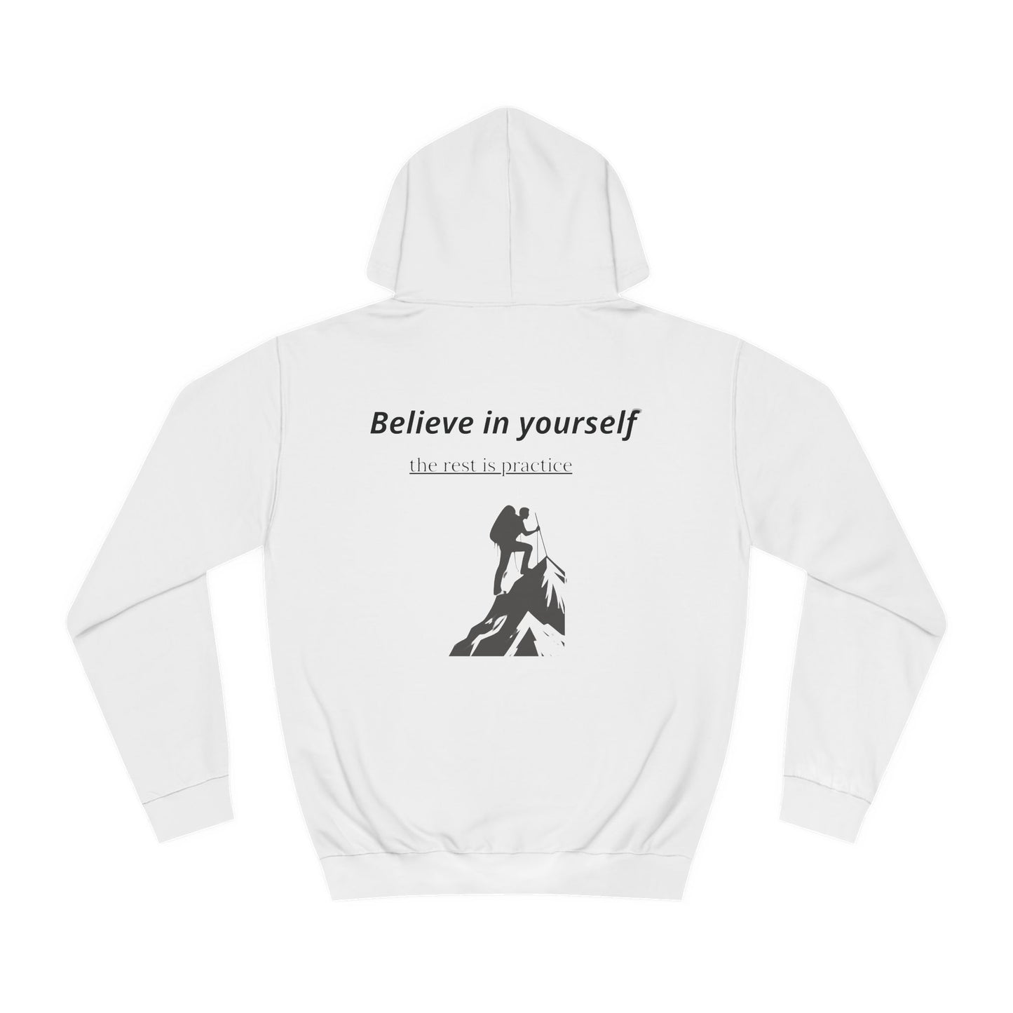 Motivational Unisex College Hoodie - 'Believe in Yourself'