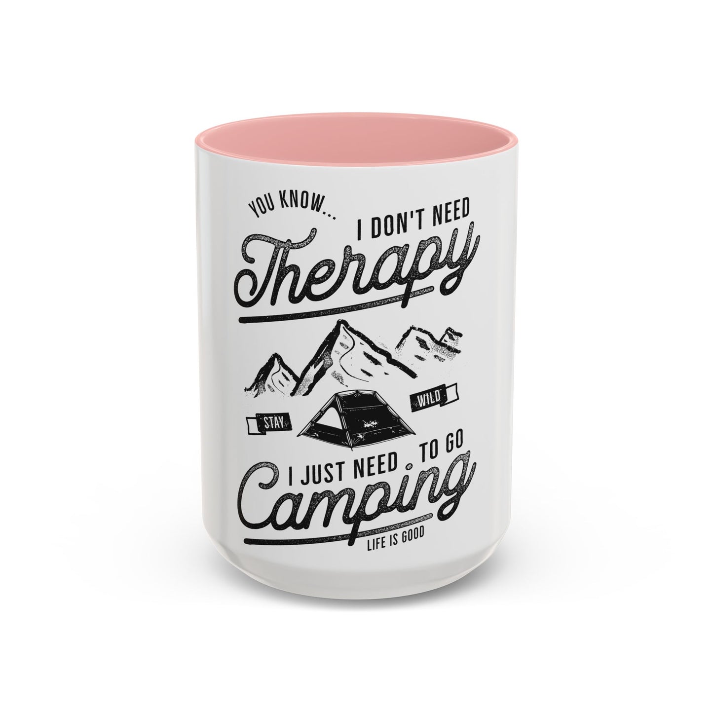 Camping Therapy Coffee Mug - Motivational 11oz & 15oz Accent Mug